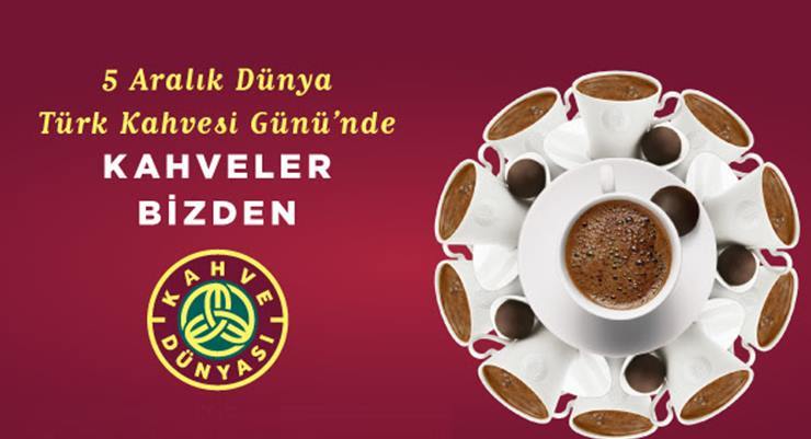 Dünya Türk Kahvesi Günü’nde kahveler Kahve Dünyası’ndan!