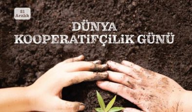 21 Aralık Dünya Kooperatifçilik Günü