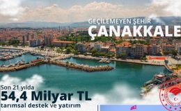 Çanakkale’ye  yatırımlar artacak…