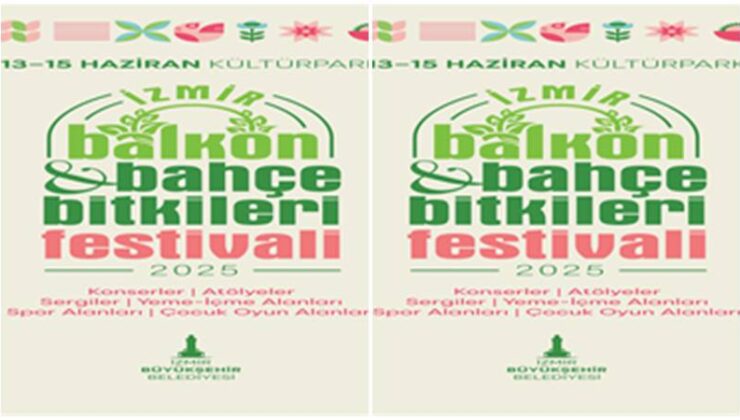 İzmir’in İlk Balkon ve Bahçe Bitkileri Festivali başlıyor