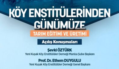 Köy Enstitülerinden günümüze tarım eğitimi masaya yatırılıyor