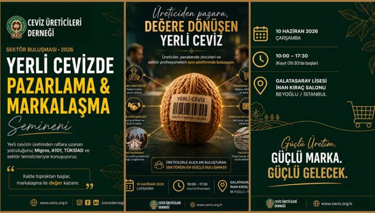 Yerli ceviz dışsatımında atak: İstanbul’da tarihi buluşma!